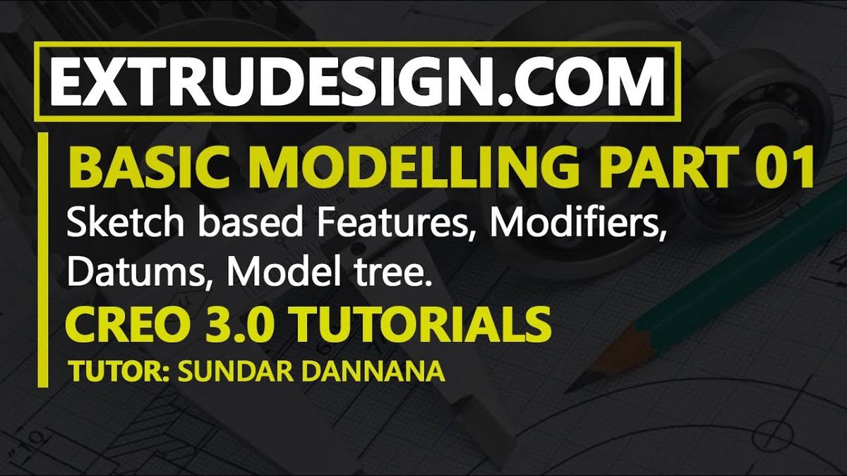 'Video thumbnail for 01. Creo 3 0 Basic Part modelling Extrude, Revolve, Sweep, Helical Sweep, Swept blend, Datum Plane'