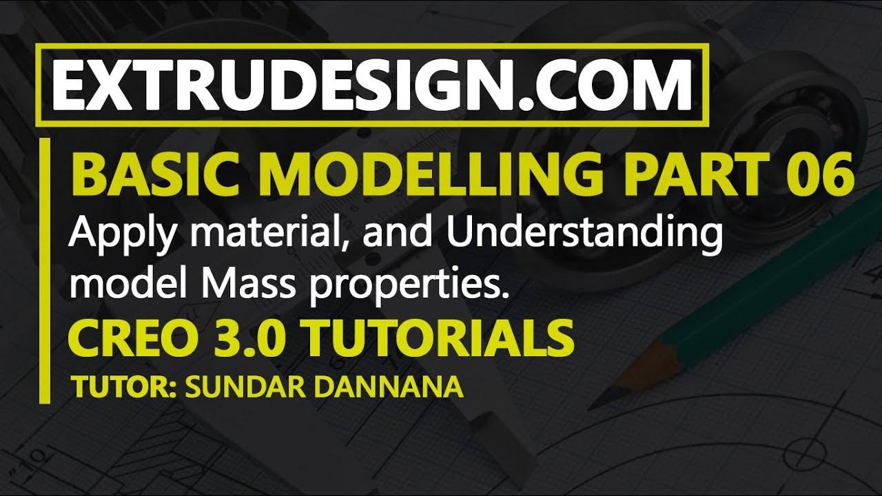 'Video thumbnail for 06. Apply material to model, reading mass properties in Creo 3.0'