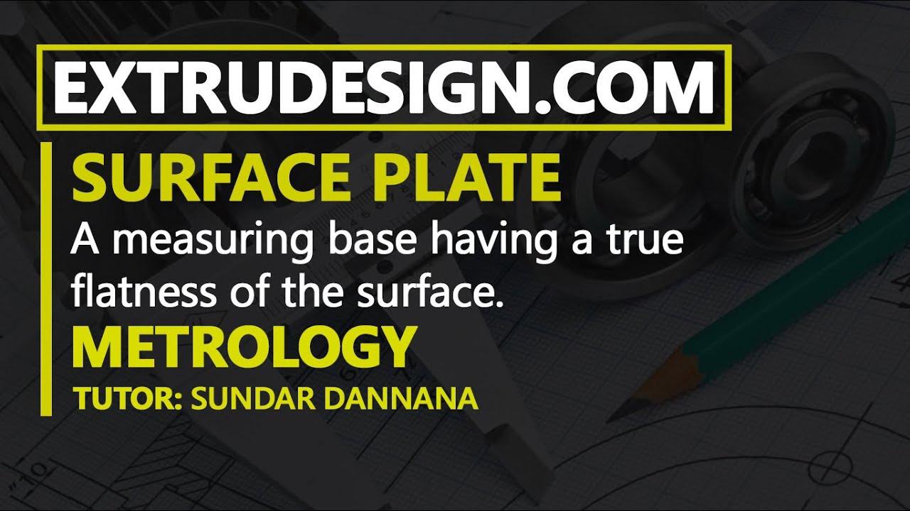 'Video thumbnail for What is Surface Plate? Uses of Surface Plate | Metrology |'