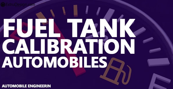 Fuel Tank Calibration in Automobiles