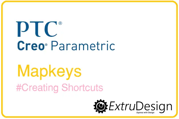 What are Mapkeys in creo? How to create Mapkeys in Creo?