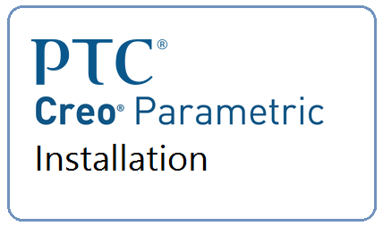 Installation of PTC Creo 3.0 Parametric | Creo 3.0 System Requirements