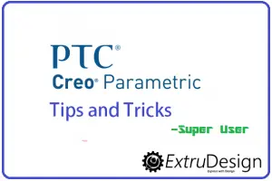 Creo Tips and Tricks | Creo Super user