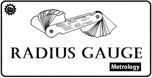 Radius Gauges | Fillet Gauges | How to use Fillet Gauges?