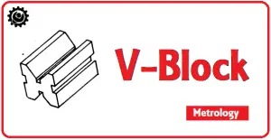 V-Block | What is V-Block? | Uses of V-Block |