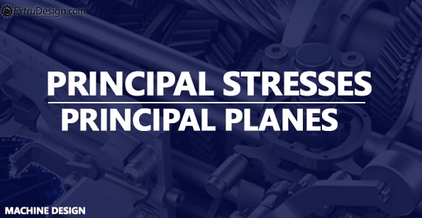 Principal Stresses and Principal Planes