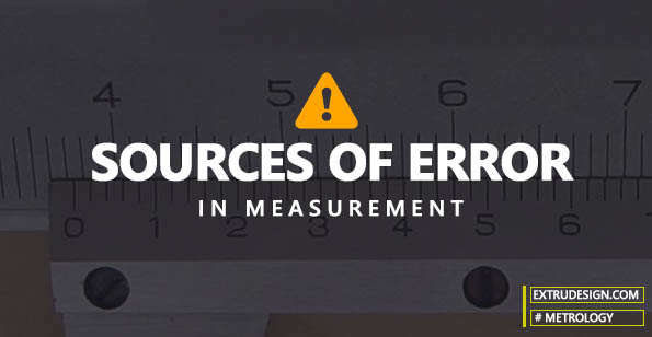 what-are-the-sources-of-errors-in-measurement-extrudesign