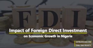 Impact of Foreign Direct Investment on Economic Growth in Nigeria