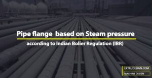 What Pipe Flange should I use based on Steam pressure according to Indian Boiler Regulation?