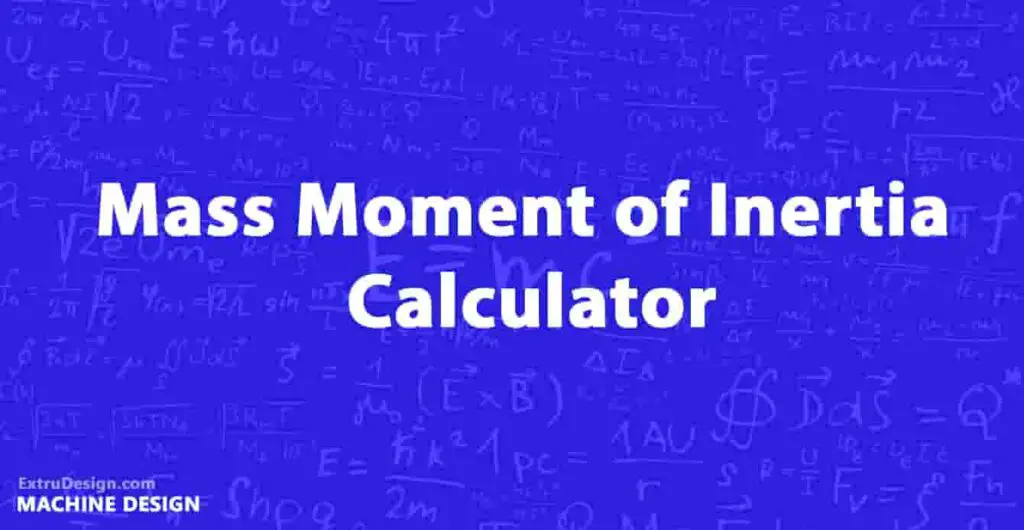 Mass Moment of inertia Calculator