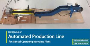 Designing an Automated Production Line for Recycling Plant