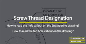 How to Read Screw Thread Designation?