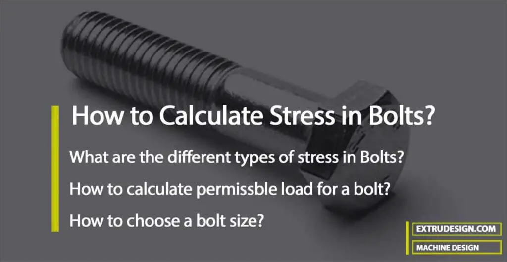 How to Calculate Stress in Bolts