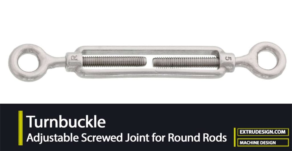 Turnbuckle: Adjustable Screwed Joint for Round Rods