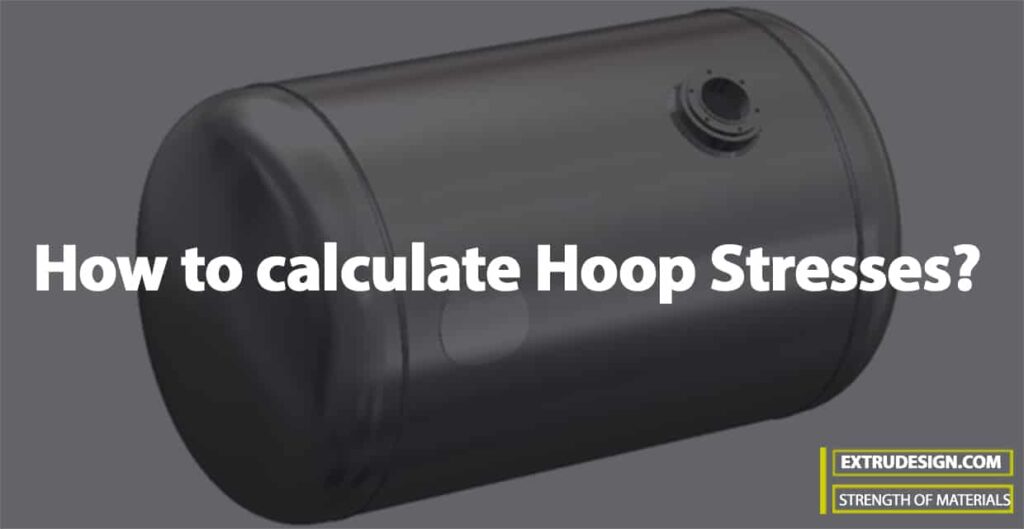How to calculate Hoop Stresses?