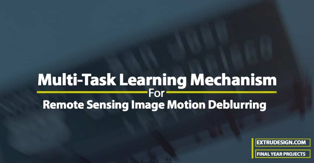 Multi-Task Learning Mechanism For Remote Sensing Image Motion Deblurring