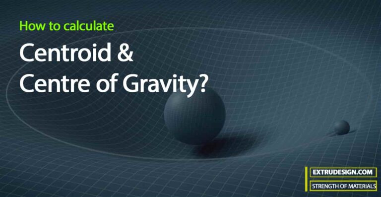 how-to-calculate-centroid-and-centre-of-gravity-extrudesign