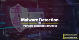 Malware Detection In P.E. Files