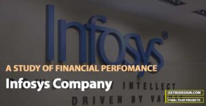 A STUDY OF FINANCIAL PERFOMANCE OF INFOSYS