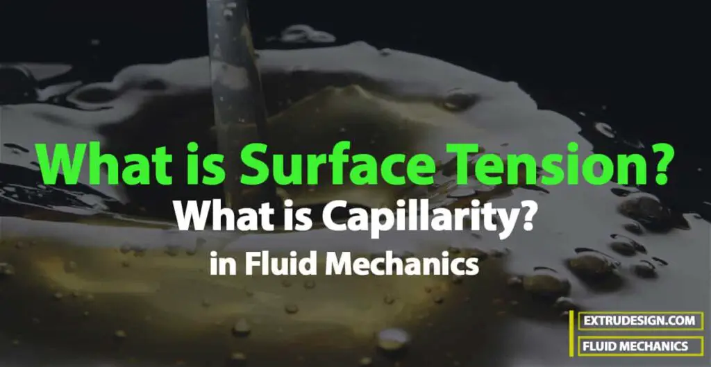 What are Surface Tension and Capillarity? ExtruDesign