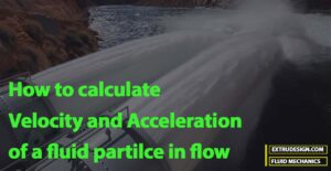 Velocity and Acceleration of a Fluid Flow