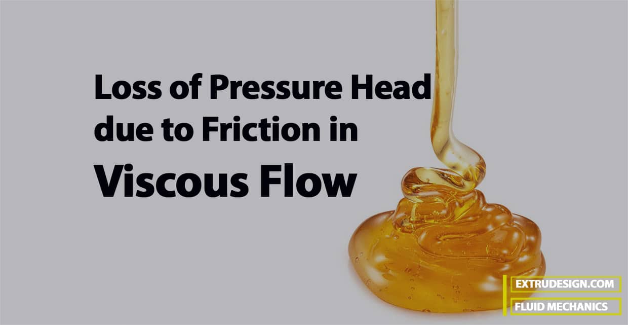 Loss of Head Due to Friction in Viscous Flow