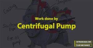 How to calculate Work Done By The Centrifugal Pump?