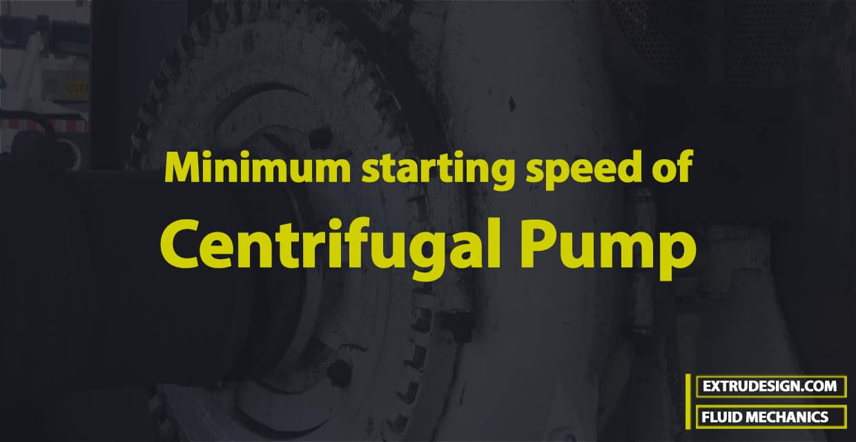 Minimum starting speed of Centrifugal Pump