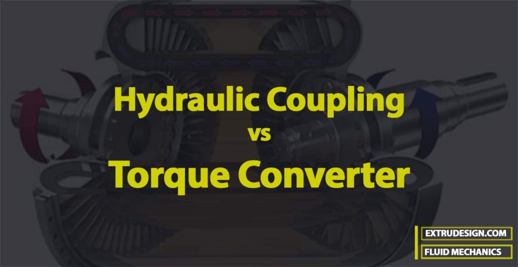 Hydraulic Coupling vs Torque Converter ExtruDesign