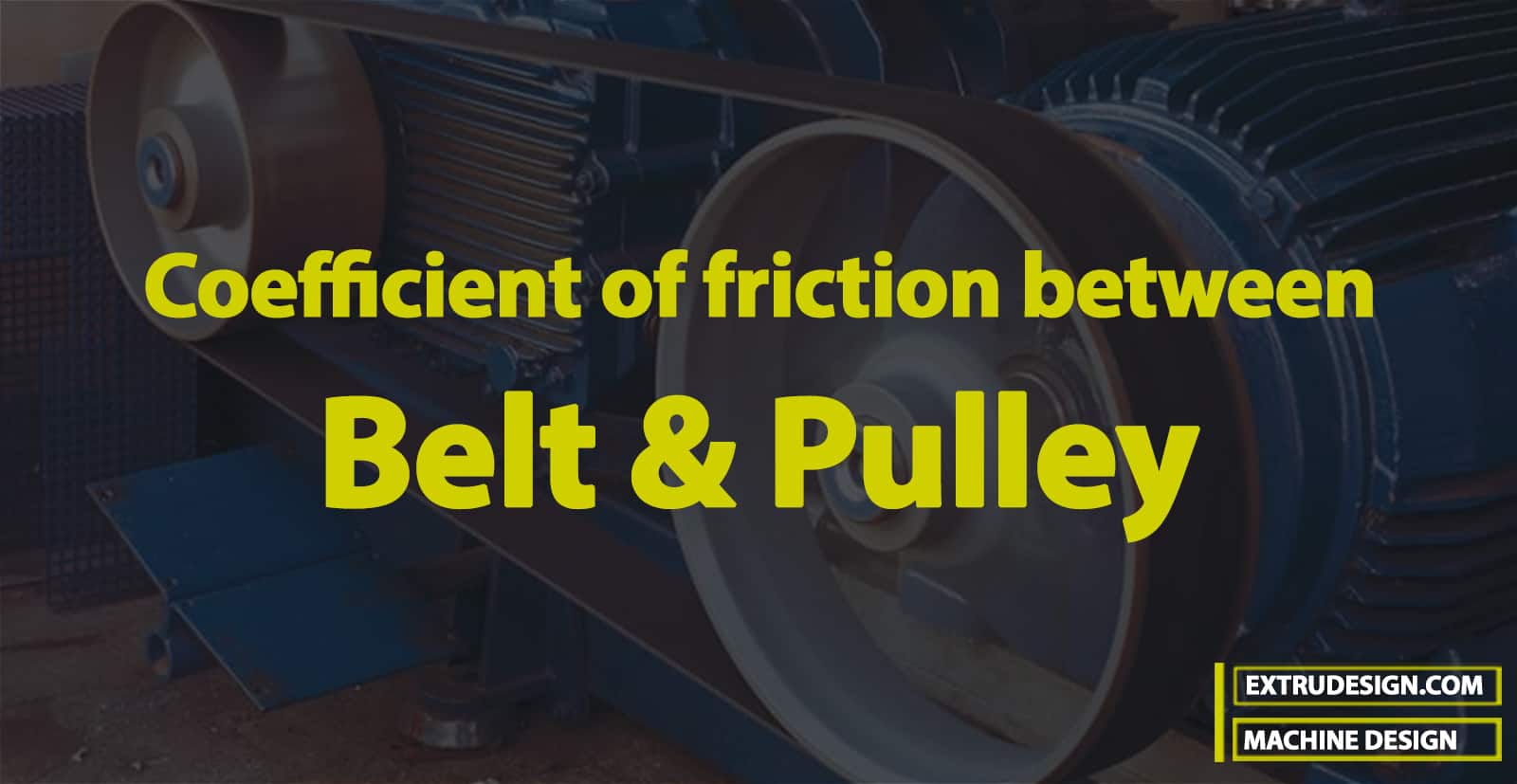 Coefficient of Friction Between Belt and Pulley