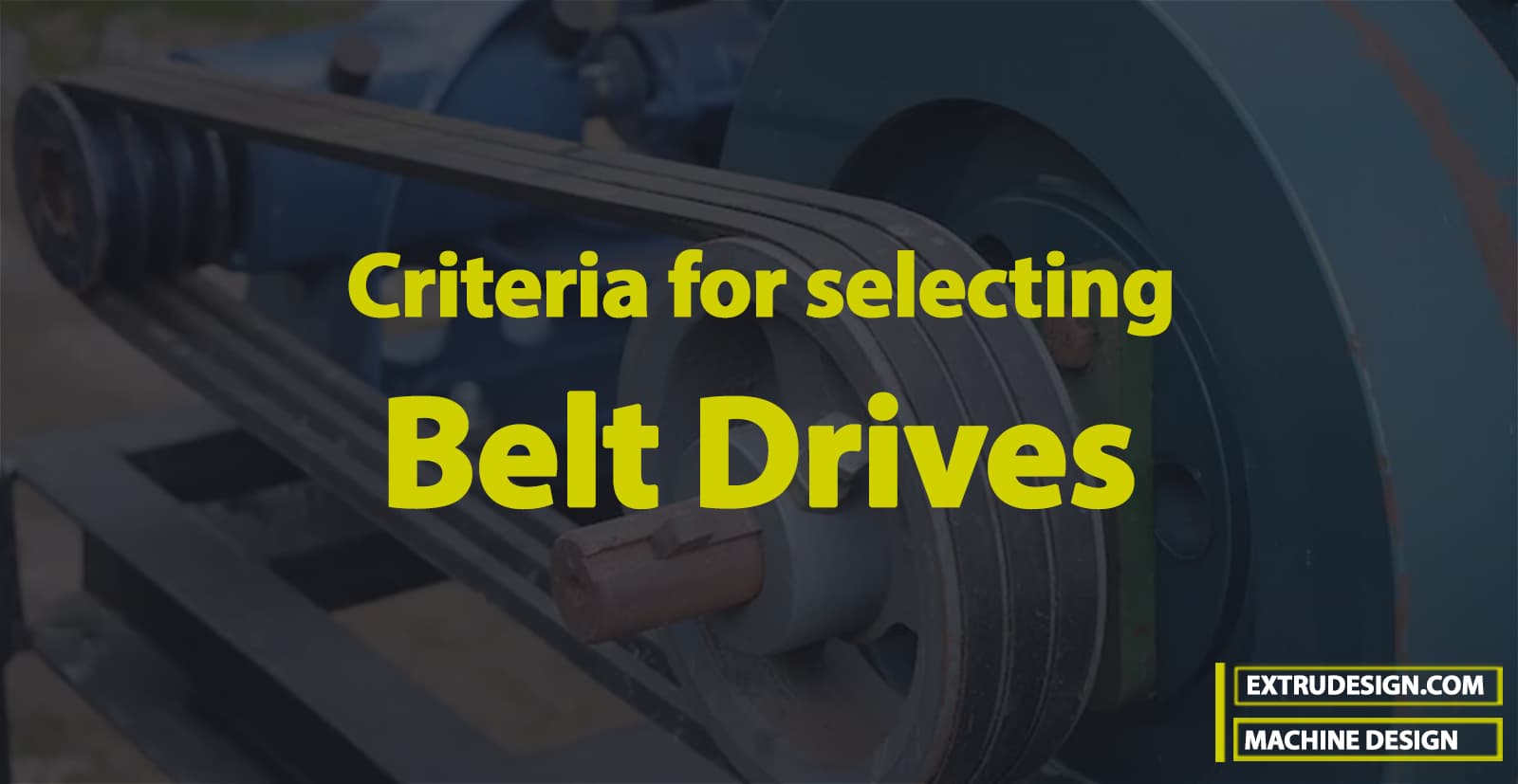 Selection of a Belt Drive for Your Application