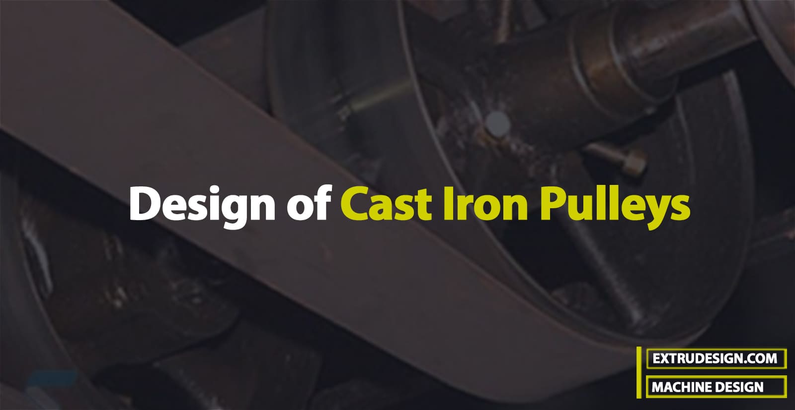 Design of Cast Iron Pulley
