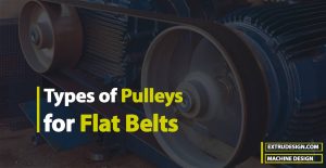 Different Types of Pulleys for Flat Belts
